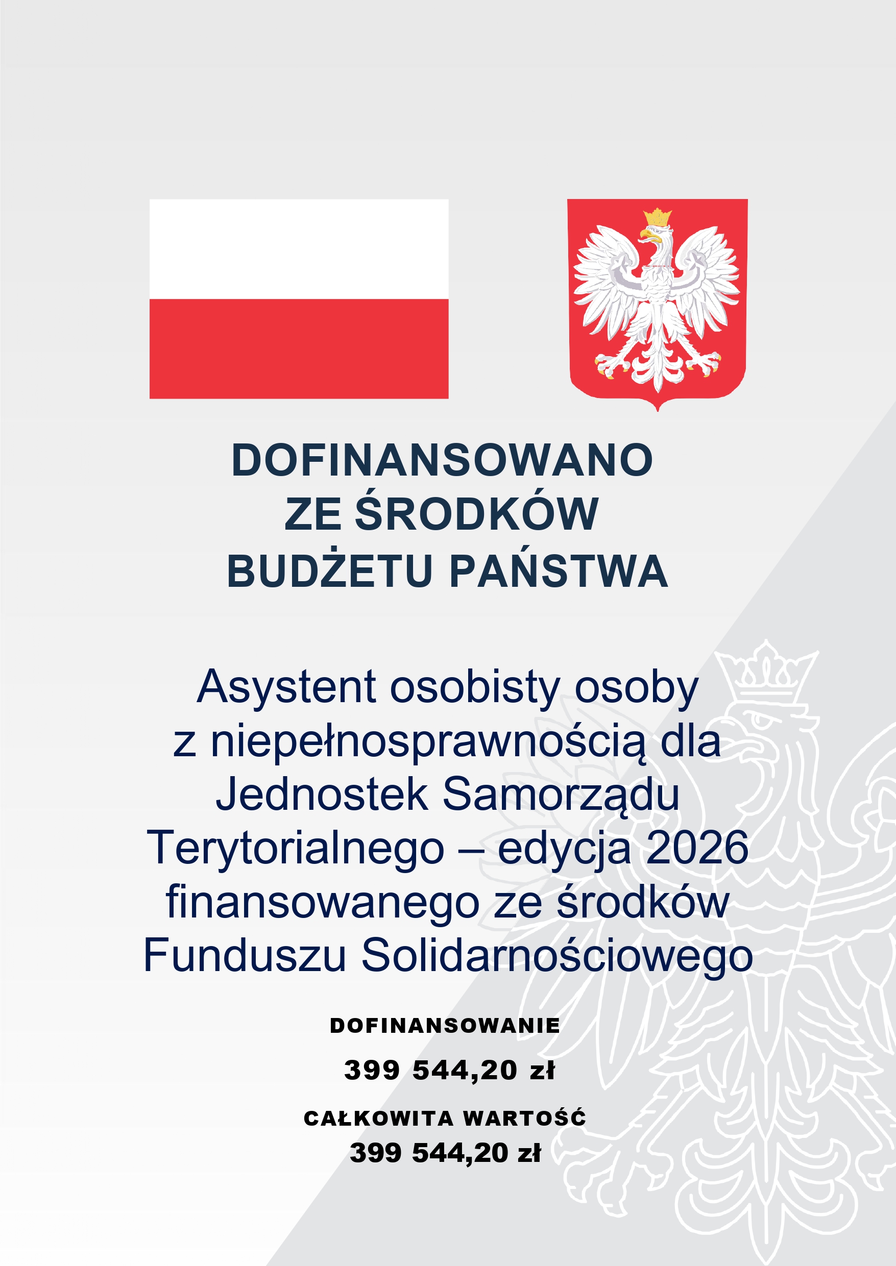 DOFINANSOWANO  ZE ŚRODKÓW BUDŻETU PAŃSTWA  Asystent osobisty osoby z niepełnosprawnością dla Jednostek Samorządu Terytorialnego – edycja 2026 finansowanego ze środków Funduszu Solidarnościowego