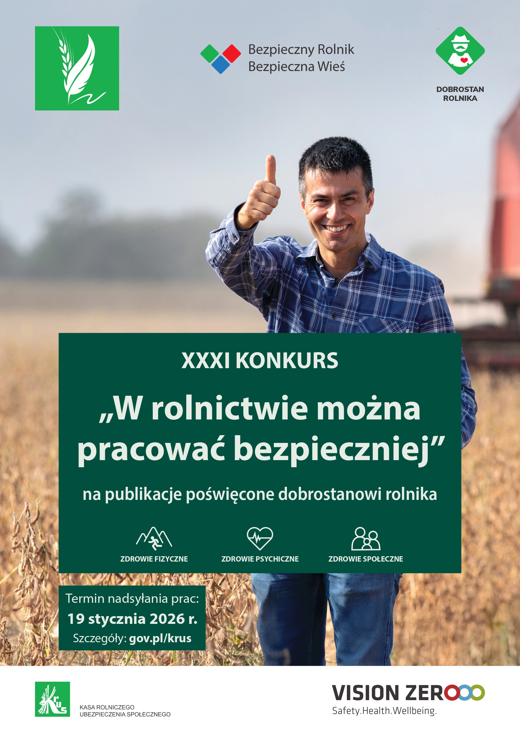 Plakat promujący XXXI KONKURS „W rolnictwie można pracować bezpieczniej” na publikacje poświęcone dobrostanowi rolnika.