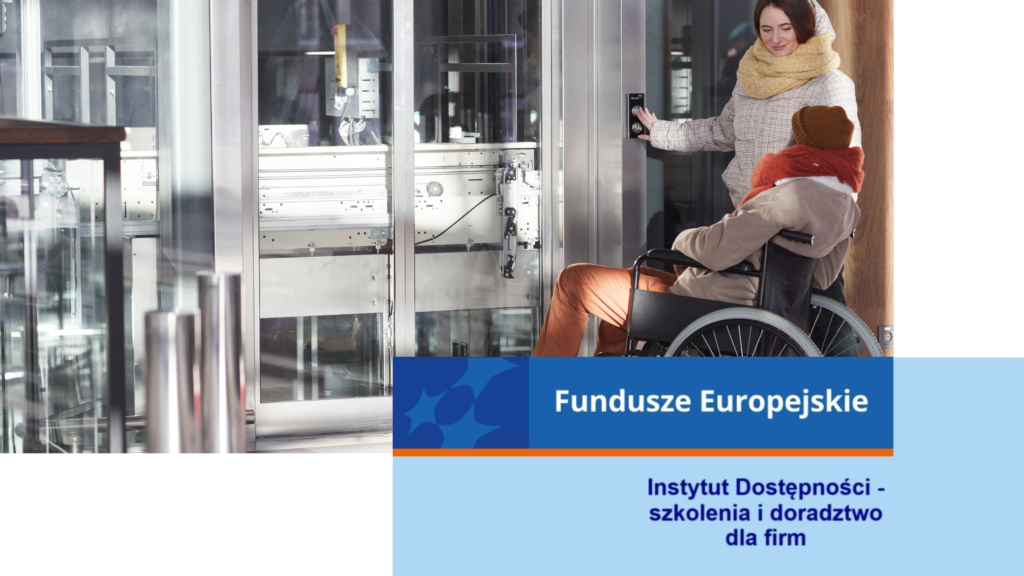 Plakat promujący szkolenie - informujący o finansowaniu z Funduszy Europejskich oraz promowanie inicjatywy Instytutu dostępności.