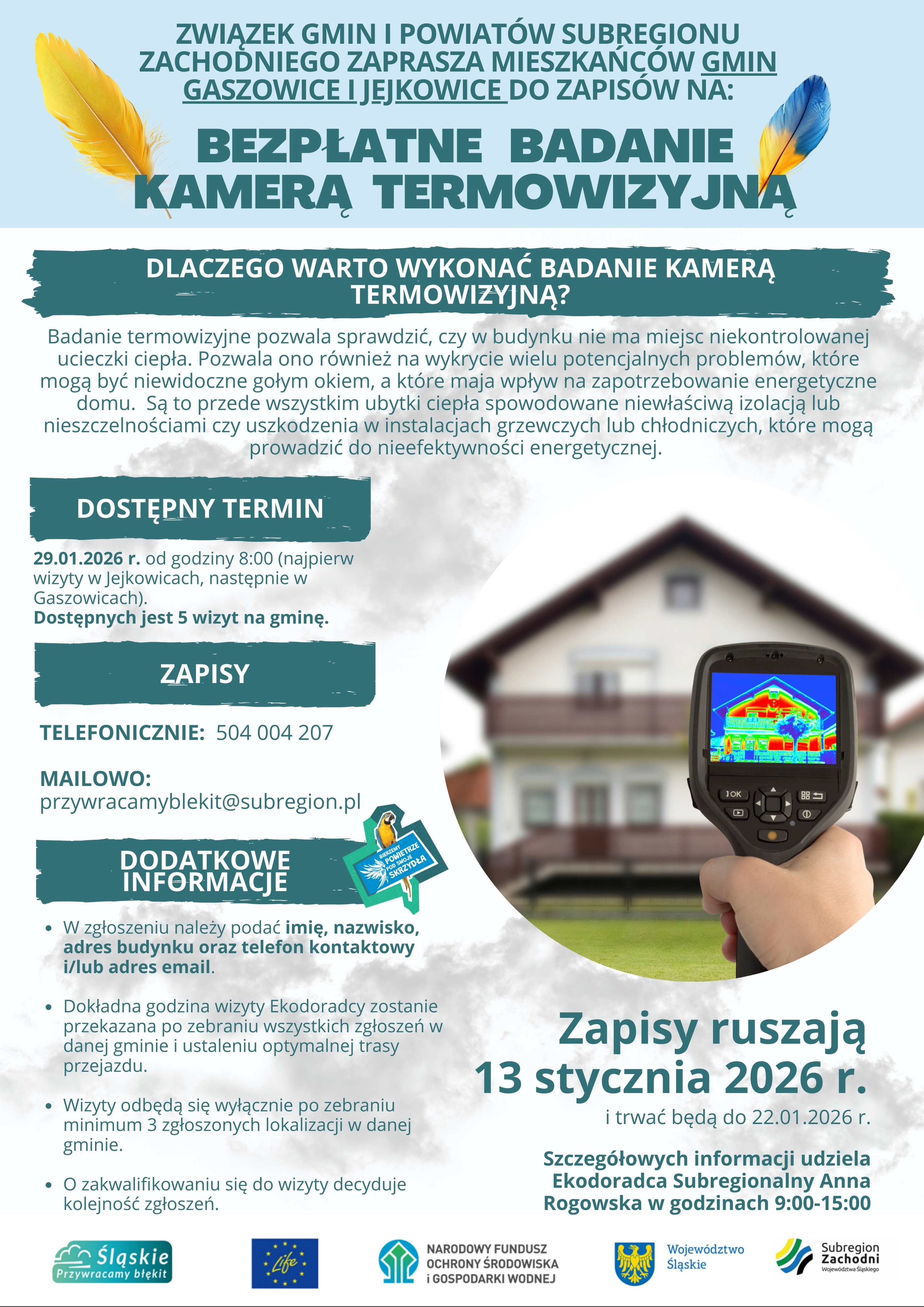 Zapisy ruszają 13 stycznia i trwać będą do 22 stycznia. Szczegółowych informacji udziela Ekodoradca Subregionalny Anna Rogowska w godzinach 9:00 - 15:00