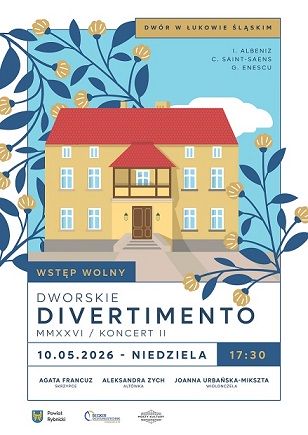 Plakat promujący koncert „Dworskie Divertimento” Podczas koncertu wystąpi trio w składzie: Agata Francuz, Aleksandra Zych oraz Joanna Urbańska-Mikszta. Artystki zaprezentują swoje umiejętności gry na skrzypcach, altówce oraz wiolonczeli. W programie konce
