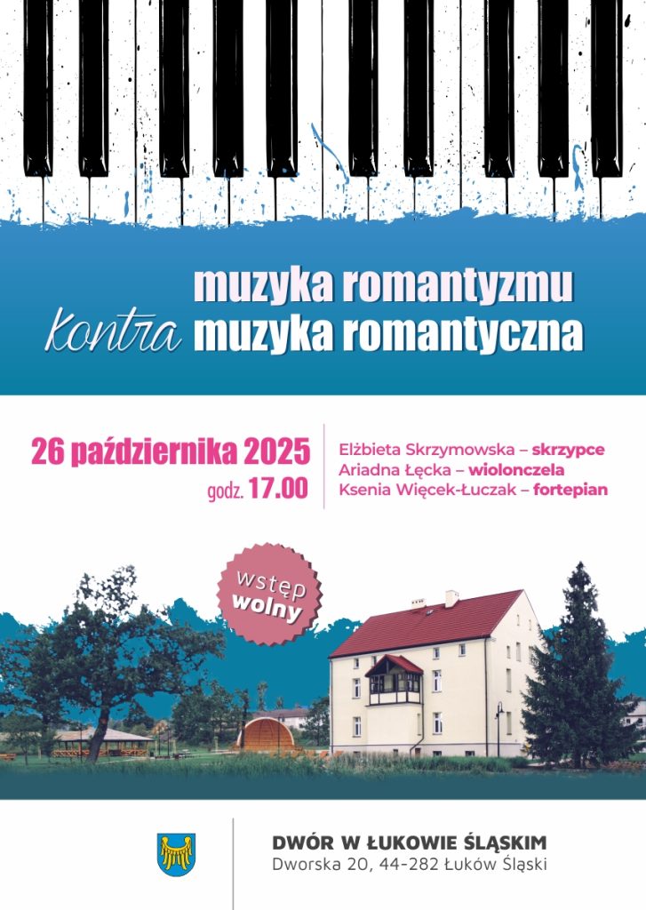 Plakat promujący koncert pt. "Muzyka romantyzmu, muzyka romantyczna" który odbędzie się 26 października 2025. Skrzypkiem będzie Elżbieta Skrzymowska, wiolonczela - Ariadna Łęcka, fortepian - Ksenia Więcek-Łuczak. Wstęp jest darmowy.
