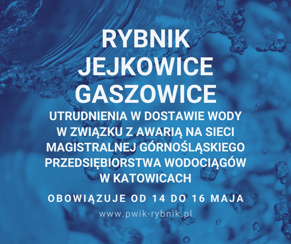 Informacja PWiK - utrudnienia w dostawie wody polegające na obniżeniu ciśnienia wody do braku wody włącznie.