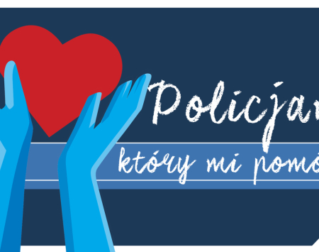 Ogólnopolski konkurs „Policjant, który mi pomógł”.