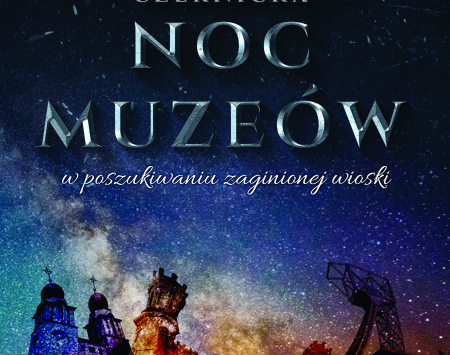 Czernicka Noc Muzeów POWRACA!