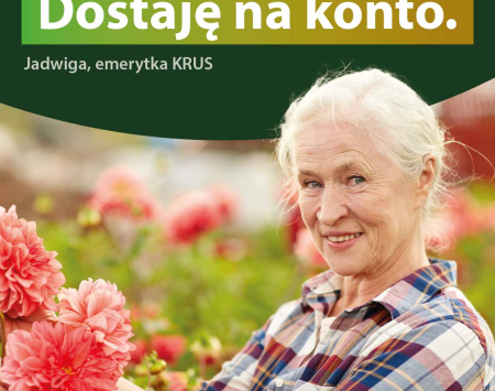 Komunikat KRUS - Załóż konto w banku i odbieraj pieniądze z KRUS prosto na swój rachunek.